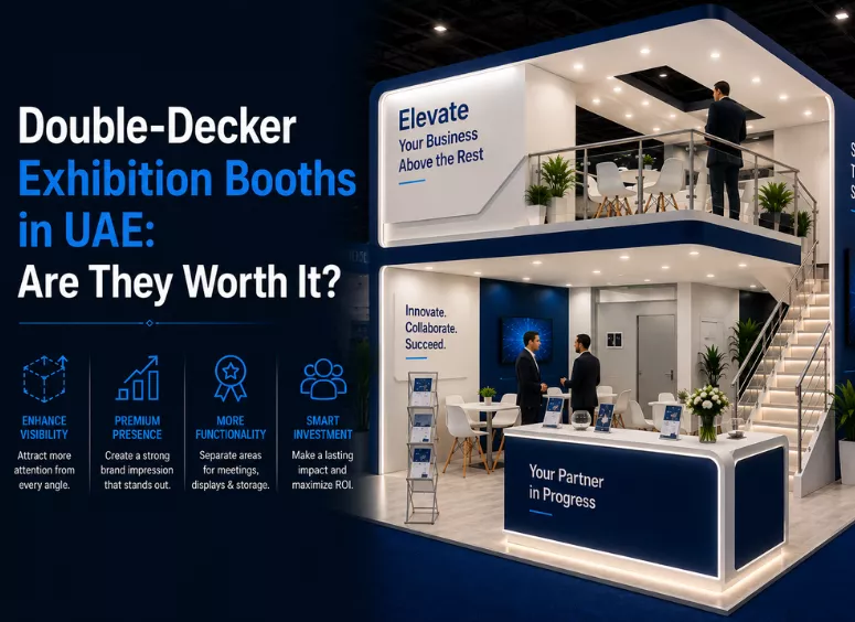 Double-Decker Exhibition Booths in UAE: Are They Worth It? 2 double decker